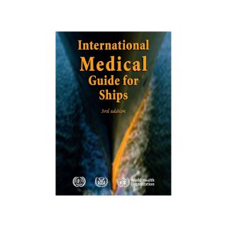 International Medical Guide for Ships WHO 3rd edition